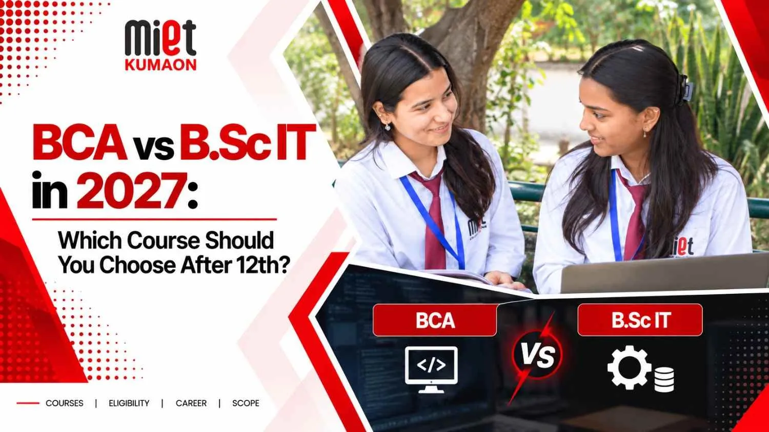 BCA vs B.Sc IT in 2027: Which Course Should You Choose After 12th?