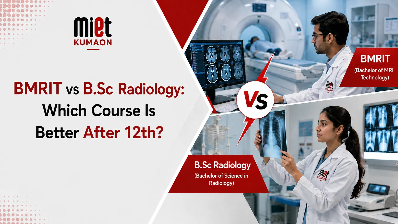 BMRIT vs B.Sc Radiology: Which Course Is Better After 12th?